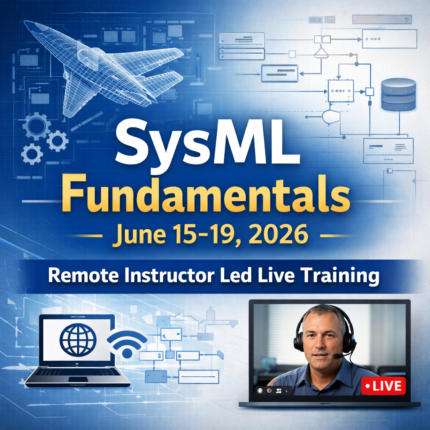 SysML Fundamentals June 15–19, 2026 remote instructor-led training with system modeling diagrams and live online instruction
