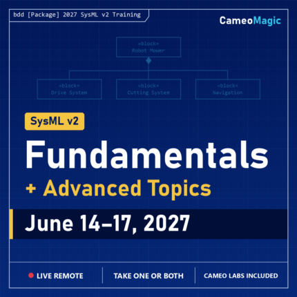 SysML v2 Fundamentals + Advanced Topics, live remote class, June 14–17, 2027