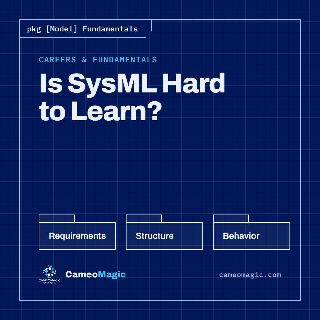 Is SysML Hard to Learn? — CameoMagic